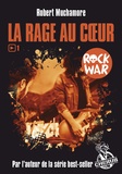 Robert Muchamore - Rock War Tome 1 : La rage au coeur.