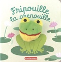 Hélène Chetaud - Fripouille la grenouille.