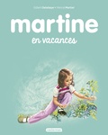 Gilbert Delahaye et Marcel Marlier - Martine Tome 27 : Martine en vacances.