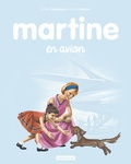 Gilbert Delahaye et Marcel Marlier - Martine Tome 15 : Martine en avion.