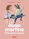 Gilbert Delahaye et Marcel Marlier - Je commence à lire avec Martine Tome 52 : Martine et les quatre saisons.