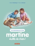 Jean-Louis Marlier et Gilbert Delahaye - Je commence à lire avec Martine Tome 18 : Drôle de chien.