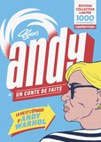  Typex - Andy, un conte de faits - La vie et l'époque d'Andy Warhol.