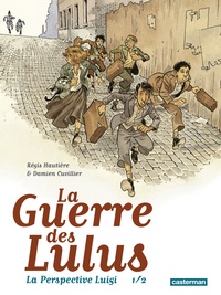 Régis Hautière et Damien Cuvillier - La Guerre des Lulus  : 1916 - La perspective Luigi Tome 1.