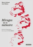 Marco Steiner et José Muñoz - Mirages de la mémoire - Itinéraires hypnotiques dans les pas de Corto Maltese.