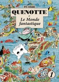Ryô Hirano - Quenotte et Le Monde fantastique Tome 1 : .