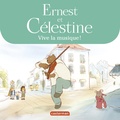 Jean Regnaud - Ernest et Célestine (d'après la série télévisée)  : Vive la musique !.