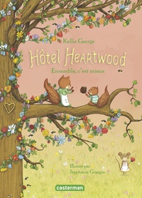 Kallie George - Hôtel Heartwood Tome 3 : Ensemble, c'est mieux.