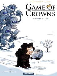  Baba et  Lapuss' - Game of Crowns Tome 1 : Winter is cold.