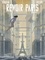 François Schuiten et Benoît Peeters - Revoir Paris Intégrale : .