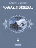 Régis Loisel et Jean-Louis Tripp - Magasin général Livre 1 : Marie ; Serge ; Les hommes.