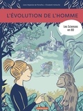 Jean-Baptiste de Panafieu et Elizabeth Holleville - Les sciences en BD  : L'évolution de l'homme.