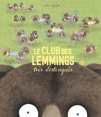 Julie Colombet - Le club des lemmings très distingués.