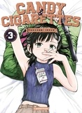 Tomonori Inoue - Candy & Cigarettes Tome 3 : .