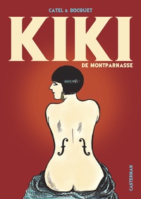  Catel et José-Louis Bocquet - Kiki de Montparnasse.