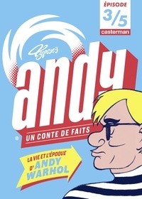  Typex - Andy, un conte de faits (Épisode 3/5).