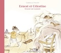 Gabrielle Vincent - Ernest et Célestine  : Ernest est malade.