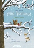 Kallie George et Stephanie Graegin - Hôtel Heartwood Tome 2 : Un hiver si doux.