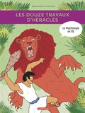 Béatrice Bottet et Emilie Harel - La mythologie en BD  : Les douze travaux d'Héraclès.