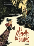 Amaya Alsumard et Renaud Farace - La Querelle des arbres.