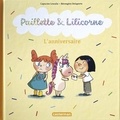 Capucine Lewalle et Bérengère Delaporte - Paillette & Lilicorne Tome 2 : L'anniversaire.