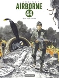 Philippe Jarbinet - Airborne 44 Tome 8 : Sur nos ruines.