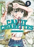 Tomonori Inoue - Candy & Cigarettes Tome 5 : .