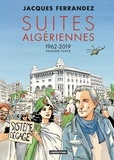 Jacques Ferrandez - Carnets d'Orient  : Suites algériennes - 1962-2019, 1e partie.