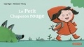 Gigi Bigot et Marianne Vilcoq - Le Petit Chaperon rouge.