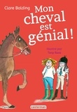 Clare Balding - Mon cheval très spécial Tome 3 : Mon cheval est génial !.