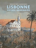 Nicolas de Crécy et Raphaël Meltz - Lisbonne - Voyage imaginaire.