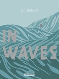 AJ Dungo - In Waves.