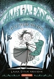 Laura Ellen Anderson - Amélia Fang Tome 5 : Amélia Fang et le trésor des yétis.