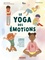 Agnès Gliozzo et Marie Faure Ambroise - Le Yoga des émotions - 5 séances complètes pour aider les petits à vivre avec toutes leurs émotions.
