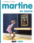 Marcel Marlier et Gilbert Delahaye - Martine  : Martine au Louvre.
