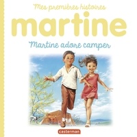 Marcel Marlier et Gilbert Delahaye - Martine adore camper.