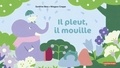 Sandrine Beau et Margaux Grappe - Il pleut, il mouille.