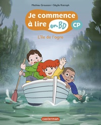 Mathieu Grousson et Sibylle Ristroph - Je commence à lire en BD - CP  : L'île de l'ogre.