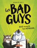 Aaron Blabey - Les Bad Guys Tome 2 : SOS Poulets en détresse.
