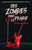 Chrysostome Gourio - Des zombies dans la prairie.