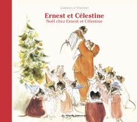 Gabrielle Vincent - Ernest et Célestine Tome : Noël chez Ernest et Célestine.