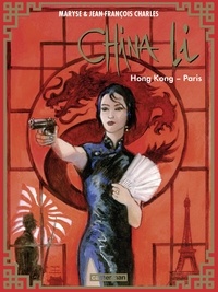 Maryse Charles et Jean-François Charles - China Li Tome 4 : Hong-Kong - Paris.