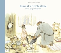 Gabrielle Vincent - Ernest et Célestine  : Ernest et Célestine vont pique-niquer.