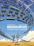Philippe Bihouix et Vincent Perriot - Ressources - Un défi pour l'humanité.