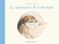 Gabrielle Vincent - Ernest et Célestine  : Ernest et Célestine - La naissance de Célestine - nouvelle édition.