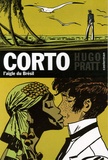 Hugo Pratt - Corto Tome 6 : L'aigle du Brésil.
