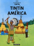  Hergé - Las aventuras de Tintin  : Tintin en América.