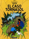  Hergé - Las aventuras de Tintin  : El caso Tornasol.
