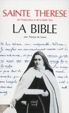  Thérèse de l'Enfant-Jésus - La Bible avec Thérèse de Lisieux.