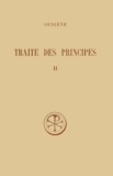 Manlio Simonetti et Henri Crouzel - Traite Des Principes. Tome 2, Livres 1 Et 2, Commentaire Et Fragments.